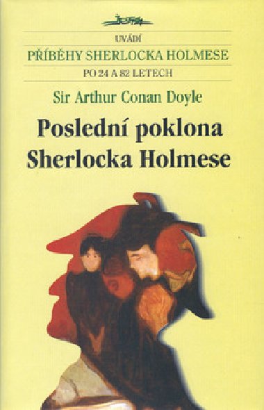 Posledn poklona sherlocka holmese - Arthur Conan Doyle