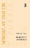 Narozen Sisyfovo - Miroslav Holub 