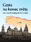 Cesta na konec světa aneb pouť do Santiaga de Compostela - Václav Klein 