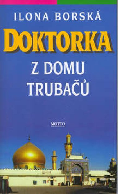 Doktorka z domu truba - Ilona Borsk