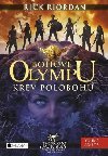 Bohov Olympu - Krev poloboh - Rick Riordan 