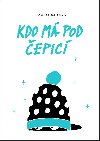 Kdo m pod epic - Marie Rejfov 