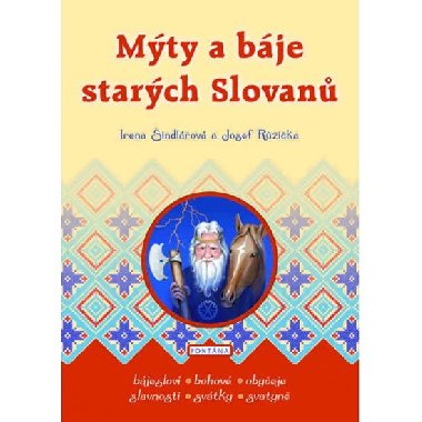 Mty a bje starch slovan - Irena indlov; Josef Rika