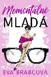 Momentln mlad - Eva Brabcov 