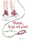Mami, kp mi psa! - Zuzana telbask 