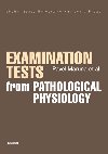 Examination Tests from Pathological Physiology - Pavel Maruna 