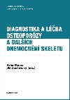 Diagnostika a lba osteoporzy a dalch onemocnn skeletu - Valr Dupa , Valr Dupa Ji Jenovsk 