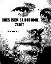 Dnes jsem se rozhodl zemt - Stanislav Lelek 