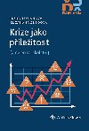 Krize jako pleitost (a nejen ve kolstv) - Irena Trojanov , Irena Trojanov Zuzana Svobodov 