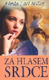 Za hlasem srdce - Linda Lael Miller