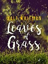 Leaves of Grass - Walt Whitman 