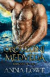 Okouzlen medvda - Anna Lowe 