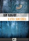 O zlch samotch - Ivan Olbracht 