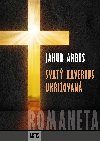 Romaneta - Svat Xaverius / Ukiovan - Jakub Arbes 
