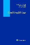 Czech Health Law - Tom Holapek , Tom Holapek Petr ustek , Tom Holapek Petr ustek Martin olc 