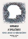 Humanita a spolenost - Oldich Bubk,Josef Kasal,Ji Nesiba