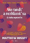 Ako randi a nezblzni sa do toho nepravho - Matthew Hussey