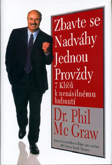 Zbavte se nadvhy jednou provdy - Philip C. McGraw