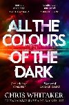 All the Colours of the Dark - Whitaker Chris