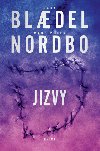 Jizvy - Sara Blaedel; Mads Peder Nordbo