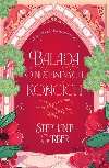 Balada o neastnch koncch - Stephanie Garber
