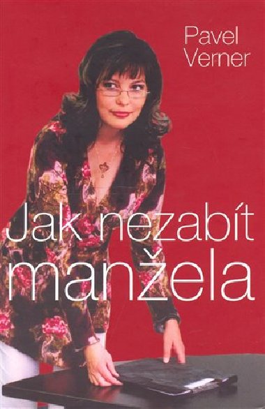 Jak nezabt manela - Pavel Verner