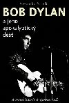 Bob Dylan a jeho apokalyptick d鹻 - Alessandro Portelli