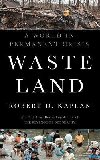 Waste Land - Kaplan Robert D.