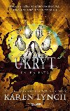 Úkryt - Kniha pátá - Lynch Karen