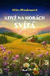 Když na horách svítá - Klára Mandausová