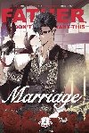 Father, I Dont Want This Marriage, Vol. 2 - Hong Heesu