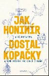 Jak Honimr dostal kopaky a jin pbhy pro otrl tene - Ale Prochzka