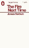 Fire Next Time - Baldwin James