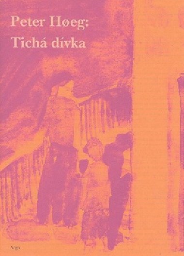 Tich dvka - Peter Hoeg