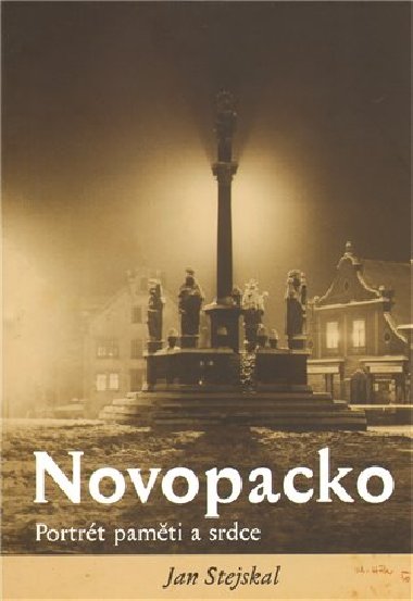 Novopacko portrt pamti a srdce - Jan Stejskal