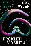 Proklet mamut - Ray Nayler
