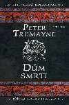 Dm smrti - Peter Tremayne