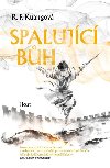 Spalujc bh - R. F. Kuangov