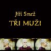 Ti mui - Samota, Jestbnk, Autoportrt - 3 CD - Ji Smr