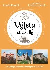 Výlety za strašidly: 30 tipů na výlety po českých hradech a zámcích pro celou rodinu - Tomáš Koutek