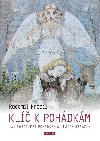 Klíč k pohádkám - Jak porozumět pohádkám a jejich obrazům - Hradil Radomil
