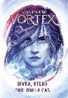 Vortex Dvka, kter prolomila as - Anna Benning