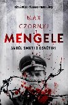 Mengele - Andl smrti z Osvtimi - Max Czornyj
