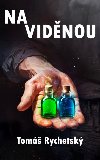 Na vidnou - Tom Rychetsk 
