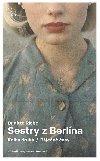 Sestry z Berlna. Dl 2. - Brigitte Riebe