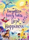 Forgotten Fairy Tales of Hope and Happiness - Sebag-Montefiore Mary