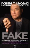 Fake - Kiyosaki Robert T.