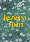 Jezero Tom - Ann Patchettov
