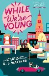 While Were Young - Walther K. L.