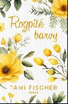 Rozpit barvy - Tami Fischer